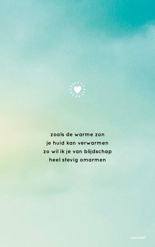 Zoals de warme zon je huid kan verwarmen…