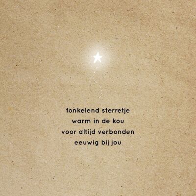 Sparkling star, warm in the cold…