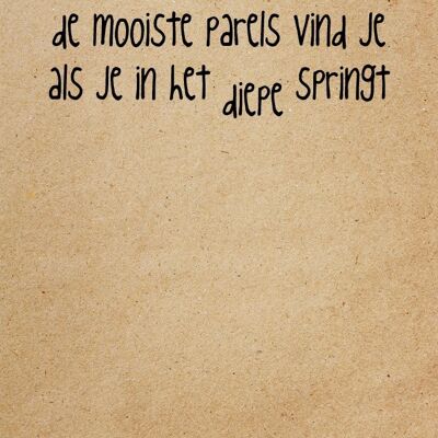 De mooiste parels vind je als je in het diepe springt