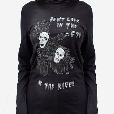 Don't Look In The Eye Of The Raven Long Sleeve Top