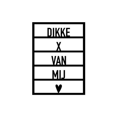 Card. 17 Dikke x van mij