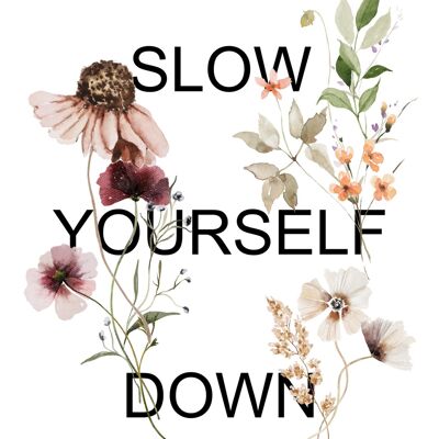 Sustainable card - slow yourself down