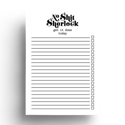 No Shit Sherlock notepad to do list A6