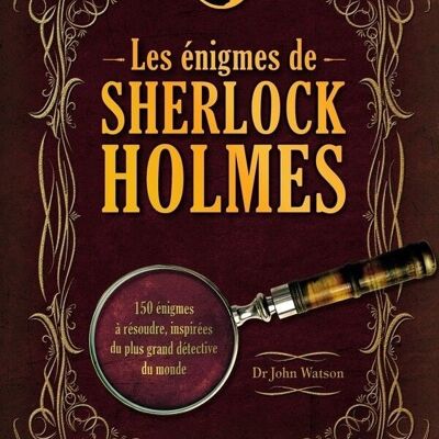 LIVRE DE JEU - Les énigmes de Sherlock Holmes