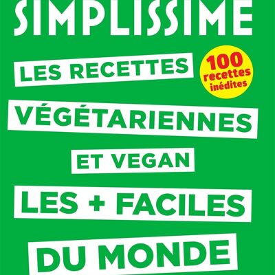 LIVRE DE RECETTES - SIMPLISSIME Recettes végétariennes et vegan