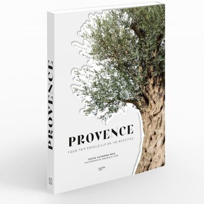 RECIPE BOOK - Provence: sunny food trip in 100 recipes