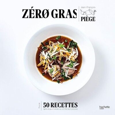 LIVRE DE RECETTES - Zéro gras