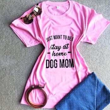 Je veux juste être un séjour à la maison chien maman t-shirt décontracté-rose 2