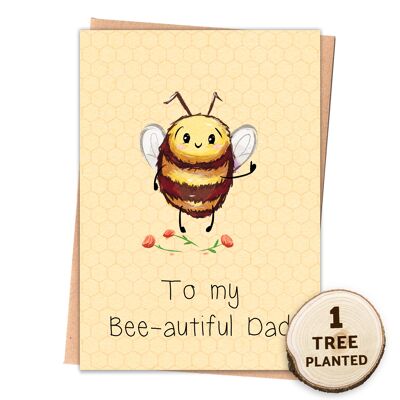 Eco Friendly Card. Father's Day or Birthday. Bee autiful Dad Wrapped