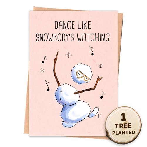 Eco Christmas Card. Dance Dancing Gift. Snowbody's Watching Wrapped