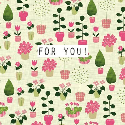 For You House Plants - Square Greeting Card