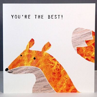 You're the best' Fox - Square Greeting Card