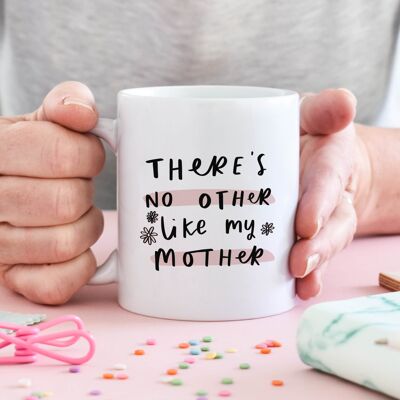 No Other Like My Mother Mug, cadeau de fête des mères, cadeau pour maman