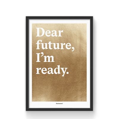 Stampa artistica "Caro futuro, sono pronto", A4
