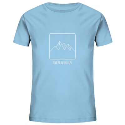 Find Me In The Alps - Kids Organic Shirt - Sky Blue