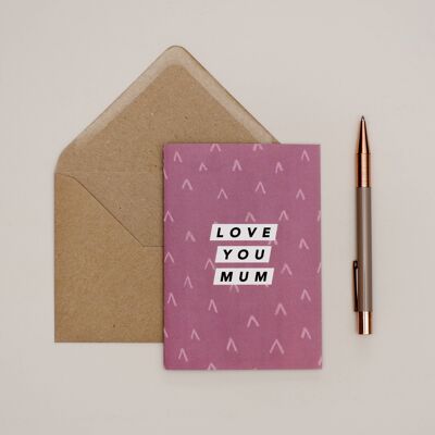 Pink Pattern Arrows Love You Mum Card