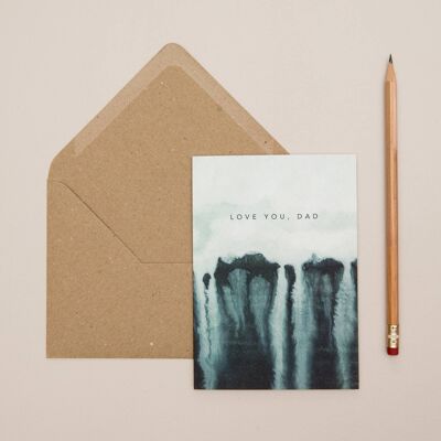 Green Drip Love You Dad Card