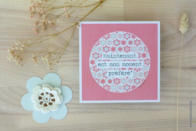 Card *Now is my favorite moment*