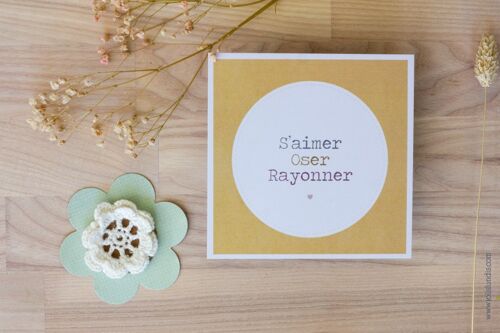 Carte *S'aimer/Oser/Rayonner*