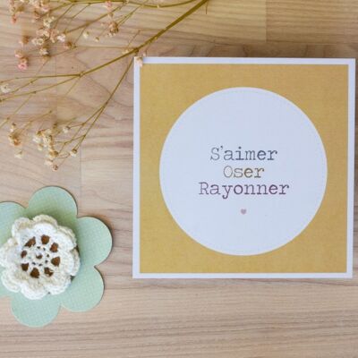 Carte *S'aimer/Oser/Rayonner*