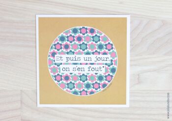 Carte *Et puis un jour, on s'en fout* 2