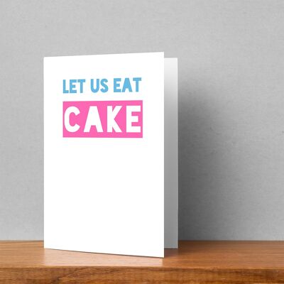 Lass sie Kuchen essen | Handgefertigte bedruckte Grußkarte im A5-Format