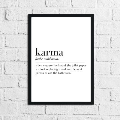 Karma Definición Baño Divertido Impresión A4 Alto Brillo