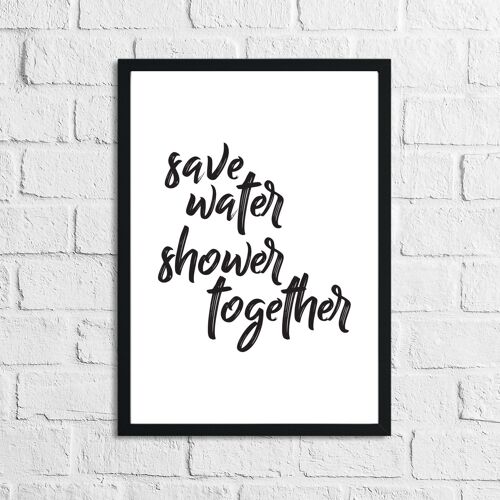 Save Water Shower Together Bathroom Print A3 High Gloss