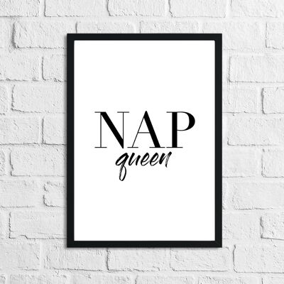 Nap Queen Bold Plain Bedroom Quote Print A4 High Gloss
