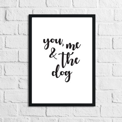 You Me The Dog Simple Animal Print A3 High Gloss
