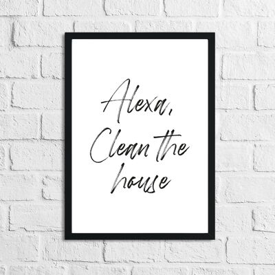 Alexa Clean The House Laundry Room House Simple Print A5 High Gloss