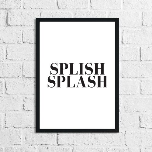 Splish Splash Simple Bold Bathroom Home Print A5 Normal