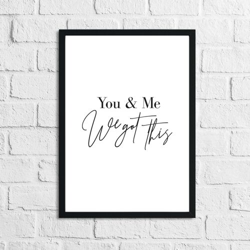 You Me We Got This Bedroom Home Print A5 High Gloss