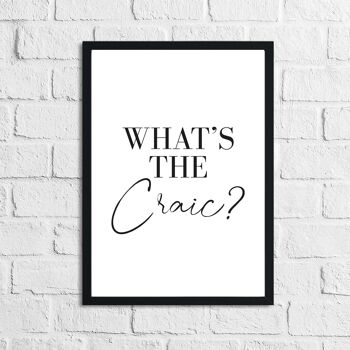 Whats The Craic Funny Home Print A2 Normal