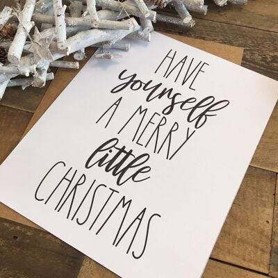 Have Yourself A Merry Little Christmas Seasonal Home Print A6 alto brillo