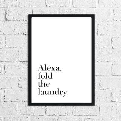 Alexa Fold The Laundry Simple Print A5 High Gloss