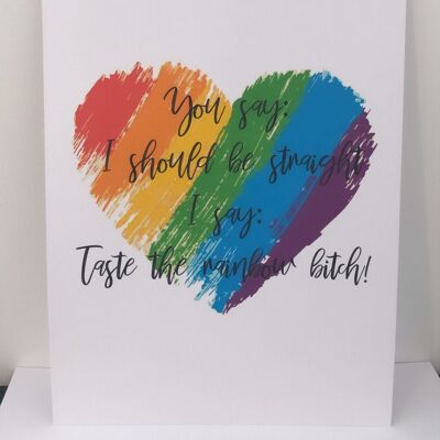 Pride Taste The Rainbow Inspirational Home Quote Print A4 de alto brillo