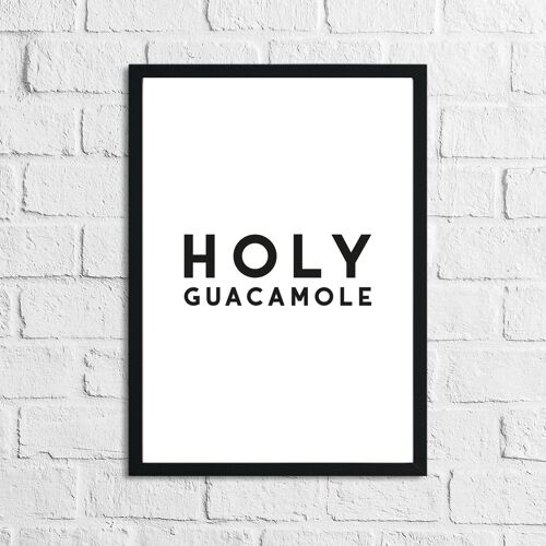 Holy Guacamole Kitchen Funny Print A2 High Gloss