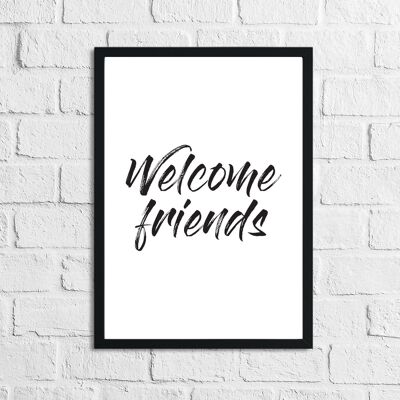 Welcome Friends Home Simple Home Print A5 Normal