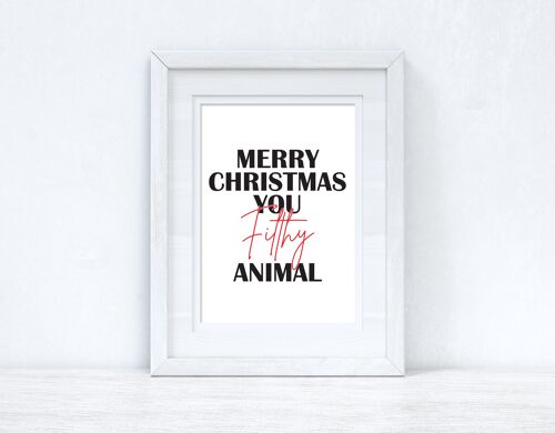 Merry Christmas You Filthy Animal Colour Seasonal Home Print A6 High Gloss