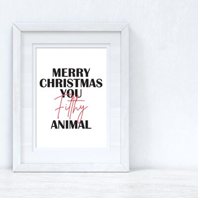Merry Christmas You Filthy Animal Colour Seasonal Home Print A3 High Gloss