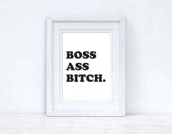 Boss Ass Bitch Inspirational Simple Home Print A5 Haute Brillance