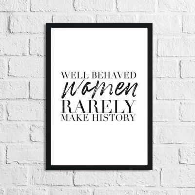Well Behaved Women Humorous Home Simple Print A5 Normal