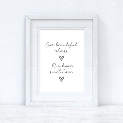 Unser wunderschöner Chaos Sweet Home Heart Simple Home Print A5 Hochglanz