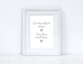 Notre magnifique Chaos Sweet Home Heart Simple Home Print A3 Haute Brillance