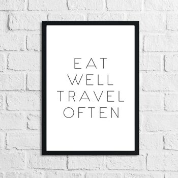 Mangez bien voyagez souvent Inspirational Quote Print A3 Normal