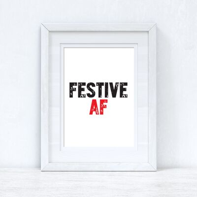 Festive AF Natale Stagionale Home Stampa A6 Normale