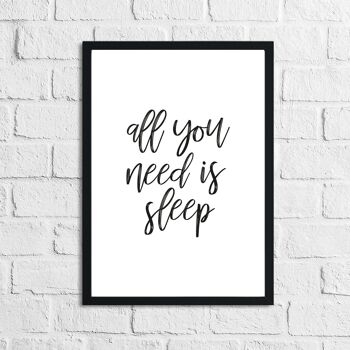 All You Need Is Sleep Bedroom Impression simple A5 haute brillance