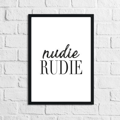 Nudie Rudie salle de bain humoristique impression A4 haute brillance