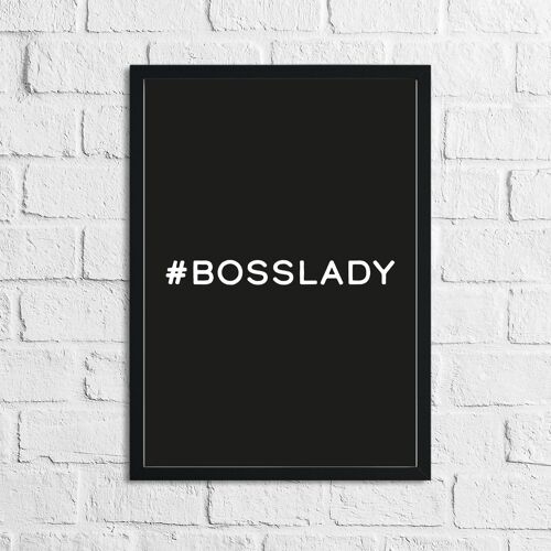 BOSSLADY Boss Black Background Inspirational Simple Home Pri A4 High Gloss